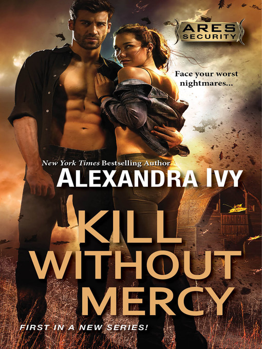Title details for Kill Without Mercy by Alexandra Ivy - Available